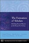 The Formation of Scholars: Rethinking Doctoral Education for the Twenty-First Century (Jossey-Bass/Carnegie Foundation for the Advancement of Teaching)