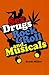 Sex, Drugs, Rock & Roll, and Musicals