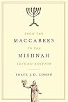 From the Maccabees to the Mishnah by Shaye J.D. Cohen