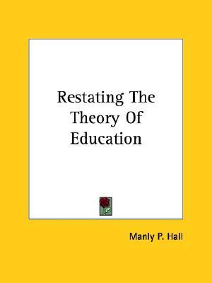 Restating The Theory Of Education (Paperback)