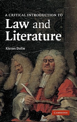A Critical Introduction to Law and Literature (Hardcover)