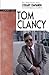 Tom Clancy (Literary Companion to Contemporary Authors)
