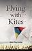 Flying with Kites
