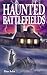 Haunted Battlefields (Ghost Stories)