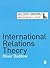 International Relations Theory by Oliver Daddow