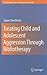 Treating Child and Adolescent Aggression Through Bibliotherapy