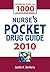 Nurse's Pocket Drug Guide 2010