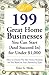199 Great Home Businesses You Can Start (and Succeed In) for Under $1,000: How to Choose the Best Home Business for You Based on Your Personality Type