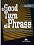 A Good Turn of Phrase Advanced Idiom Practice
