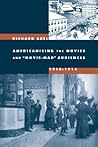 Americanizing the Movies and "Movie-Mad" Audiences, 1910-1914