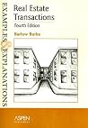 Real Estate Transactions: Examples And Explanations Real Estate Transactions: Examples And Explanations