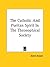 The Catholic And Puritan Spirit In The Theosophical Society