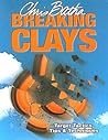 Breaking Clays