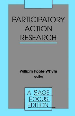 Participatory Action Research (SAGE Focus Editions)