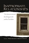 Inappropriate Relationships (LEA's Series on Personal Relationships) Inappropriate Relationships (LEA's Series on Personal Relationships)