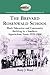 The Brevard Rosenwald School: Black Education and Community Building in a Southern Appalachian Town, 1920-1966 (Contributions to Southern Appalachian Studies, 11)