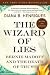 The Wizard of Lies by Diana B. Henriques The Wizard of Lies by Diana B. Henriques