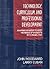 Technology, Curriculum, and Professional Development: Adapting Schools to Meet the Needs of Students With Disabilities