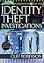 Identity Theft Investigations
