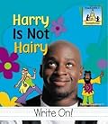 Harry Is Not Hairy