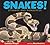 Snakes!: Strange and Wonderful