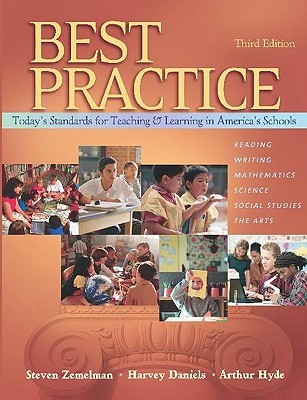 Best Practice: Today's Standards for Teaching and Learning in America's Schools (Paperback)