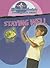 Staying Well (Slim Goodbody Good Health Guides)