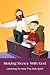 Making Money With God: Lear...