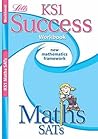 Maths SATs: KS1: Workbook (Success)