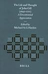 The Life and Thought of John Gill (1697-1771)