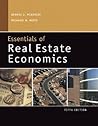 Essentials of Real Estate Economics Essentials of Real Estate Economics