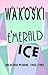 Emerald Ice: Selected Poems, 1962-1987