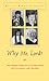 Why Me Lord?: One Woman's Ordination to the Priesthood With Commentary and Complaint (Women and Gender in Religion)