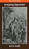 Analyzing Oppression (Studies in Feminist Philosophy)