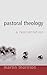 Pastoral Theology by Martin Thornton