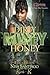 Dirty Money Honey