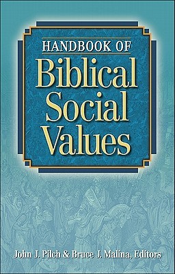 Handbook of Biblical Social Values
