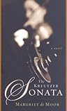The Kreutzer Sonata: A Novel