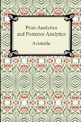 Prior Analytics and Posterior Analytics by Aristotle | Goodreads