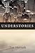 Understories by Tim Horvath