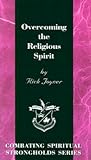 Overcoming the Religious Spirit