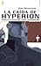 La caída de Hyperion (Los cantos de Hyperion, #2)