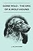 Gone Wild - The Epic Of A Wolf-Hound