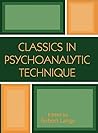 Classics in Psychoanalytic Technique