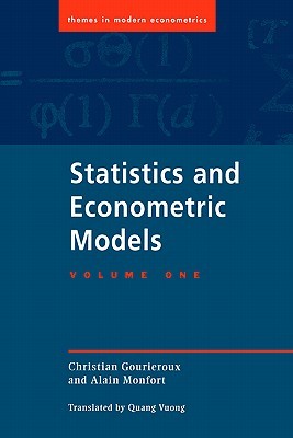 Statistics and Econometric Models: Volume One (Paperback)