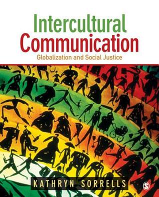 Intercultural Communication: Globalization and Social Justice (Paperback)