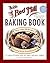 Bob's Red Mill Baking Book by John Ettinger