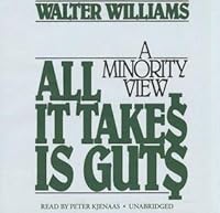 All It Takes Is Guts: A Minority View