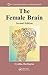 The Female Brain by Cynthia L. Darlington