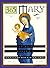 365 Mary by Woodeene Koenig-Bricker 365 Mary by Woodeene Koenig-Bricker